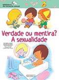 Ler Biblioteca de Iniciação Sexual - Verdade ou Mentira? A Sexualidade, do autor Pilar Migallon Lopezosa