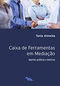 Ler Caixa de ferramentas em mediação: Aportes práticos e teóricos, do autor Tania Almeida