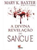 Ler A Divina Revelação do Sangue, do autor Mary K. Baxter