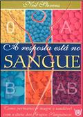 Ler A Resposta Está no Sangue, do autor Neil Stevens