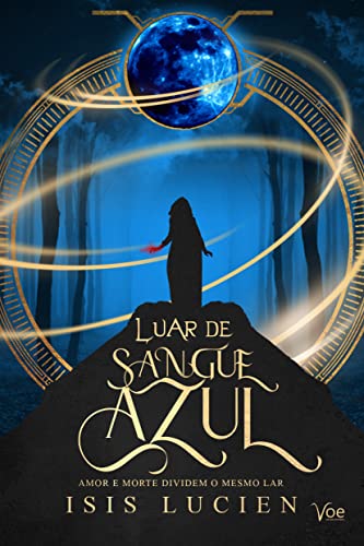 Ler Luar de Sangue Azul, do autor Isis Lucien