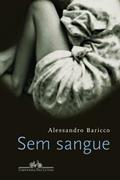 Ler Sem Sangue, do autor Alessandro Baricco Ler Sem Sangue, do autor Alessandro Baricco