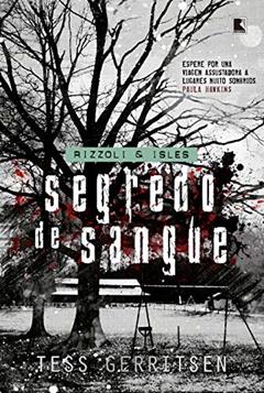 Segredo de sangue, do autor Tess Gerritsen