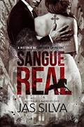 Ler Sangue Real: A história de Santiago Salvatore (Império Oro Blanco Livro 1), do autor Jas Silva Ler Sangue Real: A história de Santiago Salvatore (Império Oro Blanco Livro 1), do autor Jas Silva