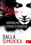 Ler Vermelho Como o Sangue, do autor Salla Simukka