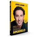 Ler Meu sangue amarelo: o sucesso não aceita preguiça, do autor João Adibe Marques Ler Meu sangue amarelo: o sucesso não aceita preguiça, do autor João Adibe Marques