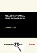 Ler Pedagogia teatral como cuidado de si, do autor Gilberto Icle