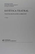 Ler Estética Teatral. Textos de Platão a Brecht, do autor Monique Borie; Martine De Rougemont; Jacques Scherer