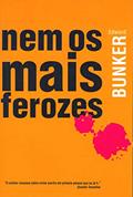 Ler Nem os mais ferozes, do autor Edward Bunker