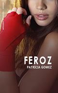 Ler Feroz, do autor Patrícia Gomez Ler Feroz, do autor Patrícia Gomez