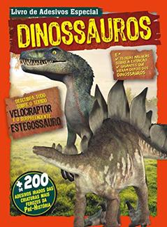 Livro de adesivos - Especial - Dinossauros: Mais de 200 adesivos irados das criaturas ferozes da pré-história, do autor On Line Editora