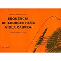 Ler Sequência de Acordes para Viola Caipira - Método rápido e fácil, do autor Não informado Ler Sequência de Acordes para Viola Caipira - Método rápido e fácil, do autor Não informado