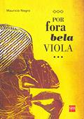 Ler Por Fora Bela Viola, do autor Mauricio Negro