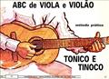 Ler ABC de viola e violão: Método prático, do autor Tonico e Tinoco Ler ABC de viola e violão: Método prático, do autor Tonico e Tinoco