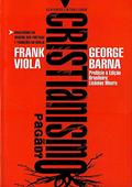 Ler Cristianismo Pagão, do autor Frank Viola