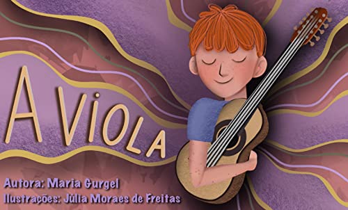 Ler A Viola (Criança que poupa), do autor Maria Gurgel