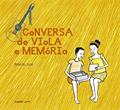 Ler Conversa de Viola e Memória, do autor Roberta Asse