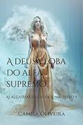 Ler A deusa loba do alfa supremo: As alcateias da deusa Luna - Livro 2, do autor Camila Oliveira