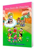 Ler Meu livro de orações Turma da Monica: Turma da Mônica, do autor Padre Luís Erlin Ler Meu livro de orações Turma da Monica: Turma da Mônica, do autor Padre Luís Erlin