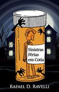 Ler As Sinistras Férias em Cotia, do autor Rafael D. Ravelli