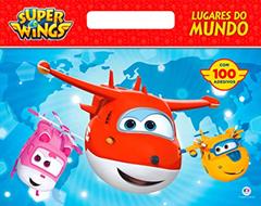 Super Wings - Lugares do mundo, do autor Ciranda Cultural
