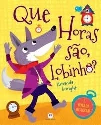 Ler Que Horas são Lobinho, do autor Amanda Enright
