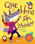 Ler Que Horas são Lobinho, do autor Amanda Enright Ler Que Horas são Lobinho, do autor Amanda Enright
