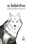 O Lobinho, do autor José António Franco