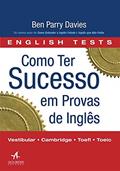 Ler Como ter Sucesso em Provas de Inglês, do autor Ben Parry Davies