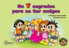 Os 7 Segredos Para se ter Amigos, do autor Andressa Henke Bellé