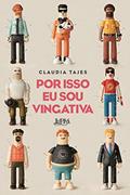 Ler Por isso eu sou vingativa, do autor Claudia Tajes