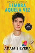 Ler Lembra aquela vez: Edição especial com conteúdo extra, do autor Adam Silvera