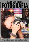 Ler Guia 501 dicas de fotografia: Superdicas para fotografar melhor, do autor On Line Editora