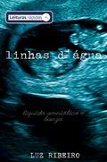 Ler linhas d'água [leituras rápidas]: líquido amniótico e banzo, do autor Luz Ribeiro