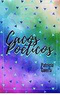 Ler Cacos Poéticos, do autor Patrícia Guerra