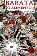 Ler BARATA, O ALIMENTO, do autor ELIESER BORBA Ler BARATA, O ALIMENTO, do autor ELIESER BORBA