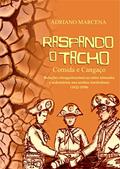 Ler Raspando o Tacho: Comida e Cangaço, do autor Adriano Marcena