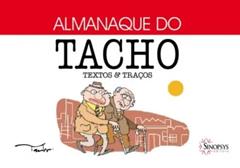 Almanaque do Tacho: Textos e Traços, do autor Gilmar Luiz Tatsch