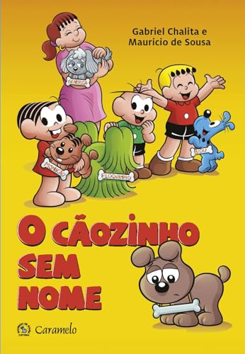 Ler O cãozinho sem nome, do autor Gabriel Chalita; Mauricio de Sousa