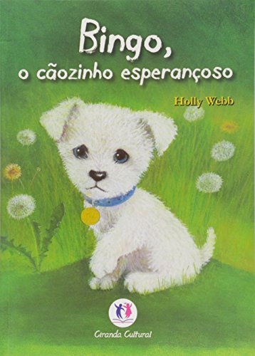 Ler Bingo, o Caozinho Esperancoso - 1, do autor Webb Ler Bingo, o Caozinho Esperancoso - 1, do autor Webb