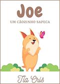 Ler Joe um cãozinho sapeca, do autor Tia Cris