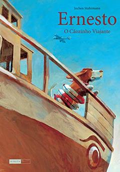 Ernesto - o cãozinho viajante, do autor Jochen Stuhrmann