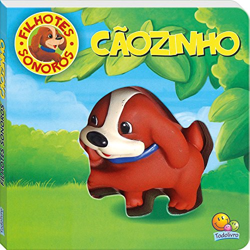 Ler Cãozinho - Coleção Filhotes Sonoros II, do autor Roberto Belli