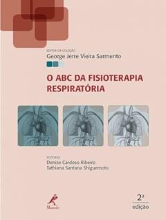 O ABC da fisioterapia respiratória, do autor George Jerre Vieira Sarmento