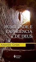Ler Humildade e experiência de Deus, do autor Anselm Grün Ler Humildade e experiência de Deus, do autor Anselm Grün