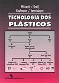Ler Tecnologia dos Plásticos, do autor Walter Michaeli; Helmut Greif; Hans Kaufmann; Franz-Josef Vossebürger
