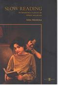 Ler Slow Reading: os Benefícios e o Prazer da Leitura sem Pressa, do autor John Miedema