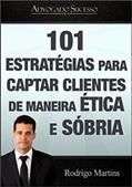 Ler Advogado de Sucesso | Marketing Jurídico: 101 Estrategias para captar clientes de maneira ética e sóbria, do autor Rodrigo Eustaquio Ler Advogado de Sucesso | Marketing Jurídico: 101 Estrategias para captar clientes de maneira ética e sóbria, do autor Rodrigo Eustaquio
