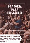 Ler Oratória para Iniciantes: Aprenda varias maneiras de fazer seu discurso captar a ATENÇÃO do ouvinte., do autor Castro Marques