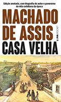 Ler Casa Velha, do autor Machado de Assis